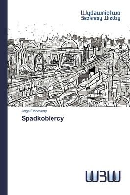 Cover for Etcheverry · Spadkobiercy (Bog) (2020)