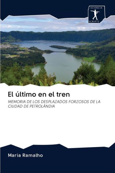 Cover for Maria Ramalho · El ultimo en el tren (Paperback Book) (2020)