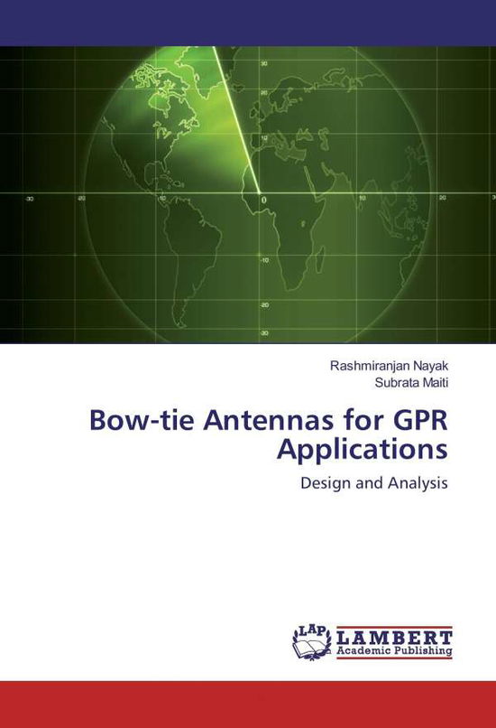 Cover for Nayak · Bow-tie Antennas for GPR Applicat (Book)