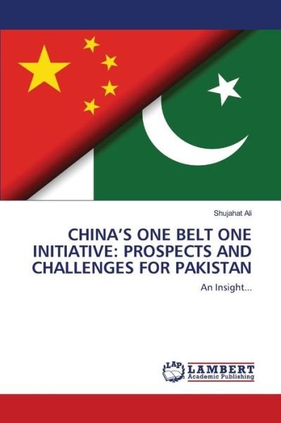 China's One Belt One Initiative: Pr - Ali - Books -  - 9786202514194 - March 20, 2020