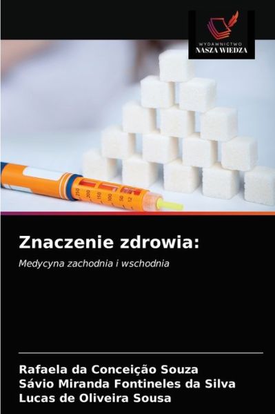 Cover for Rafaela Da Conceicao Souza · Znaczenie zdrowia (Paperback Book) (2020)