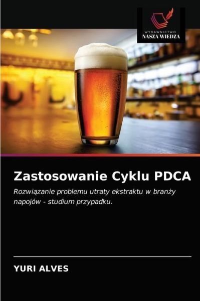 Cover for Yuri Alves · Zastosowanie Cyklu PDCA (Pocketbok) (2021)