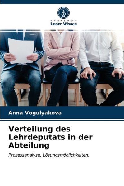 Cover for Anna Vogulyakova · Verteilung des Lehrdeputats in der Abteilung (Paperback Book) (2021)