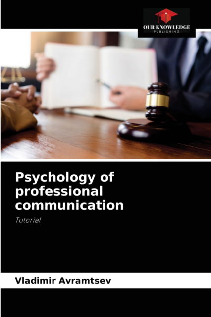 Cover for Vladimir Avramtsev · Psychology of professional communication (Paperback Book) (2021)