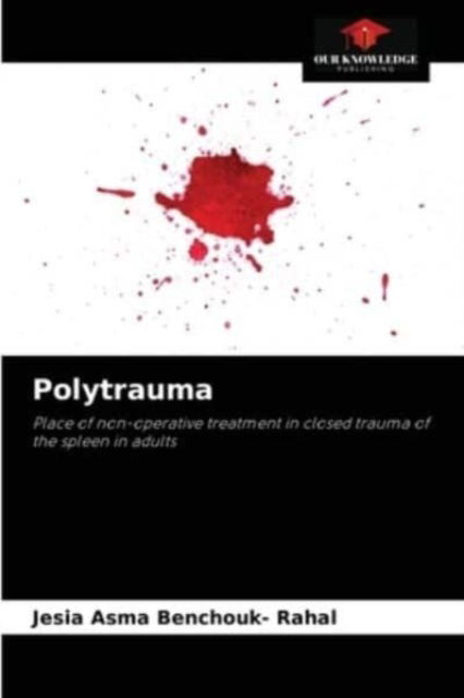 Cover for Jesia Asma Benchouk- Rahal · Polytrauma (Paperback Book) (2021)