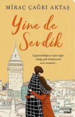 Cover for Mira agri Aktas · Yine de Sevdik (Paperback Book) (2021)