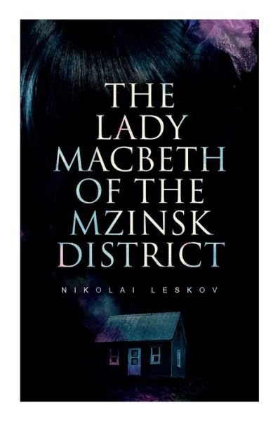 Cover for Nikolai Leskov · The Lady Macbeth of the Mzinsk District (Taschenbuch) (2020)