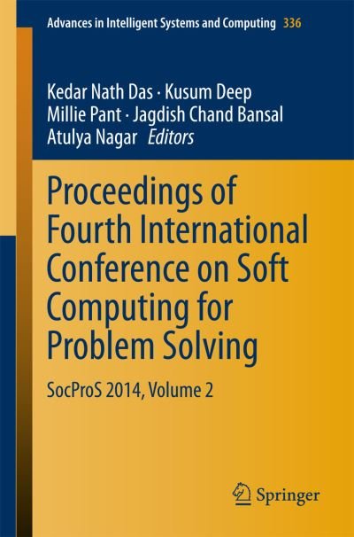 Cover for Kedar Nath Das · Proceedings of Fourth International Conference on Soft Computing for Problem Solving: SocProS 2014, Volume 2 - Advances in Intelligent Systems and Computing (Paperback Book) [2015 edition] (2015)