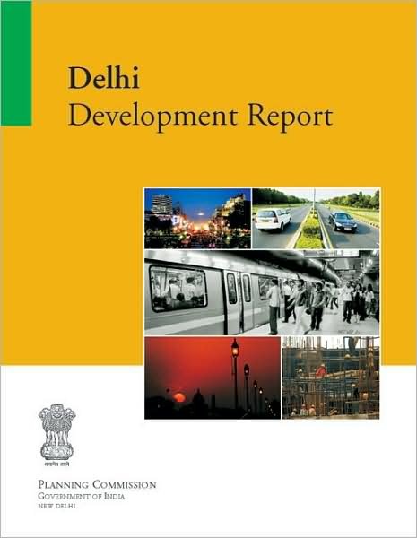 Cover for Government of India · Delhi Development Report (Paperback Book) (2009)