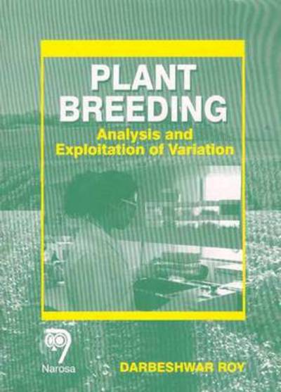 Cover for Darbeshwar Roy · Plant Breeding: Analysis and Exploitation of Variation (Paperback Book) (2008)