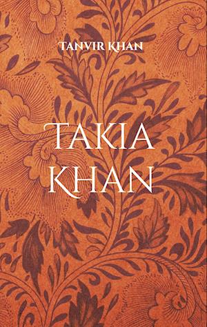 Cover for Tanvir Khan · Takia Khan (Book) (2022)