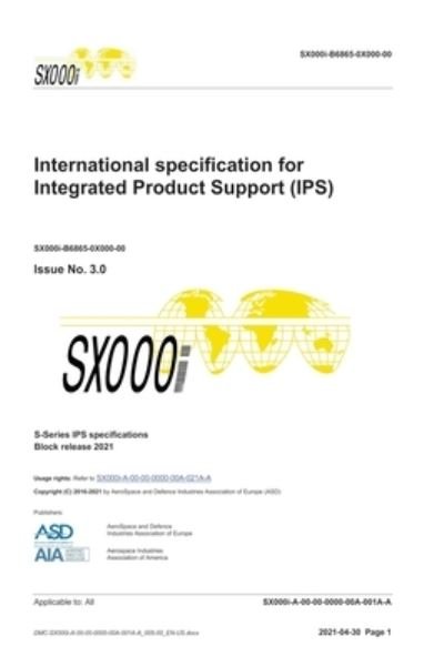 Cover for Aerospace and Defence · SX000i, International specification for Integrated Product Support (IPS), Issue 3.0: S-Series 2021 Block Release (Innbunden bok) (2022)