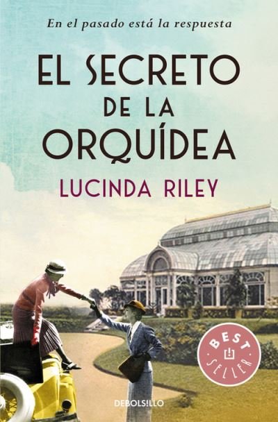 Cover for Lucinda Riley · El secreto de la orquidea (Pocketbok) (2015)