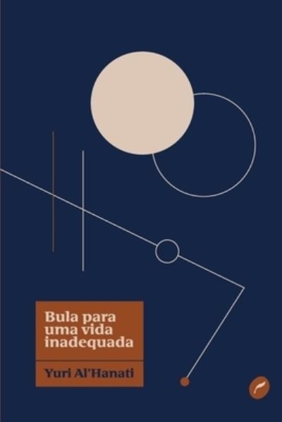 Cover for Yuri Al' Hanati · Bula para uma vida inadequada (Bok) (2020)