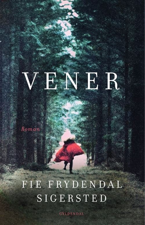 Cover for Fie Frydendal Sigersted · Vener (Sewn Spine Book) [1e uitgave] (2022)