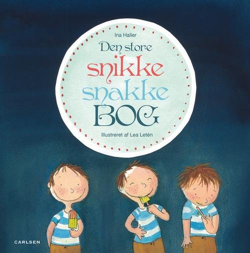 Cover for Ina Victoria Schou Haller · Den store snikke-snakkebog (Bound Book) [1st edition] (2015)