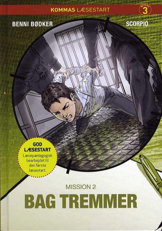 Cover for Benni Bødker · Kommas læsestart: Scorpio - Bag tremmer - mission 2 - niveau 3 (Hardcover bog) [2. udgave] (2016)