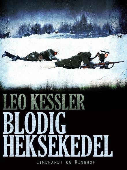 Cover for Leo Kessler · Victory: Blodig heksekedel (Sewn Spine Book) [2nd edition] (2018)