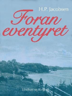 Cover for H.P. Jacobsen · Foran eventyret (Sewn Spine Book) [1st edition] (2018)