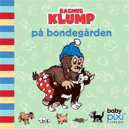 Cover for Carla og Vilhelm Hansen · Baby Pixi®: Rasmus Klump på bondegården (Cardboard Book) [1er édition] (2021)