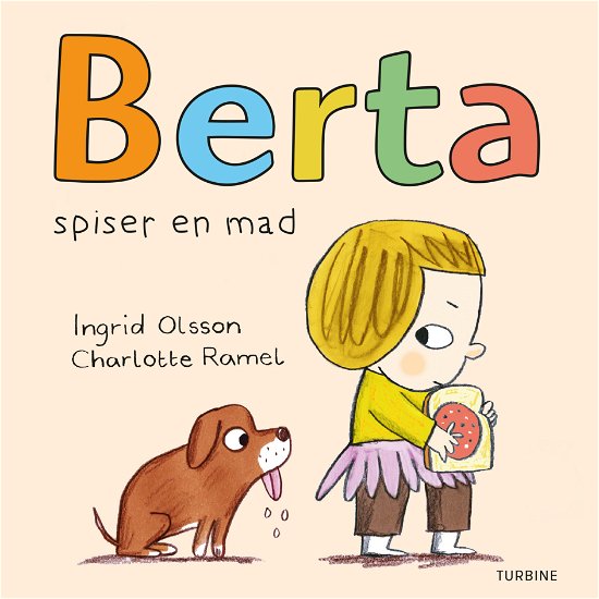 Cover for Ingrid Olsson · Berta spiser en mad (Cardboard Book) [1. Painos] (2020)