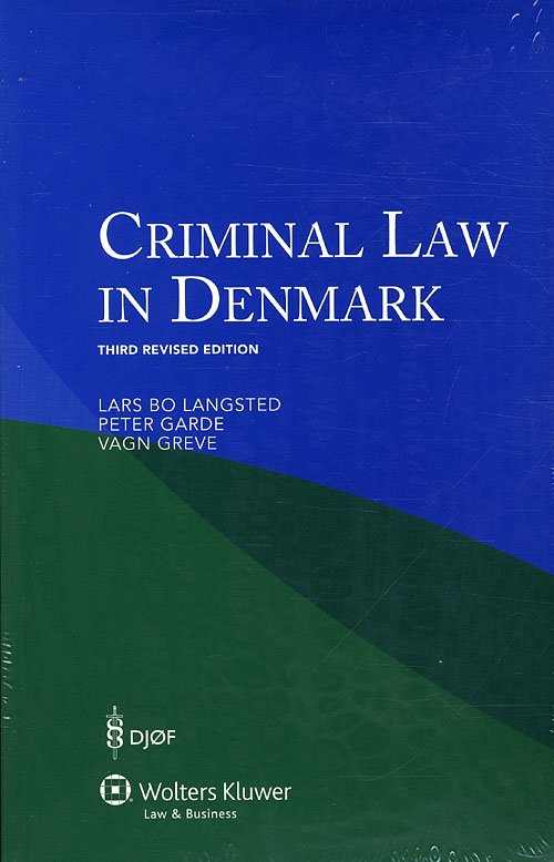 Cover for Lars Bo Langsted, Peter Garde, Vagn Greve · Criminal Law Denmark (Sewn Spine Book) [3rd edition] (2010)