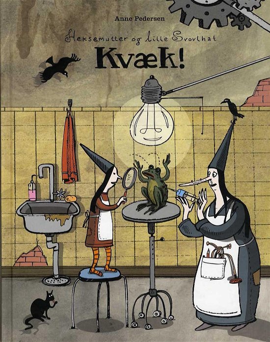 Cover for Anne Pedersen · Heksemutter og lille Svovlhat - Kvæk! (Innbunden bok) [1. utgave] [Indbundet] (2014)