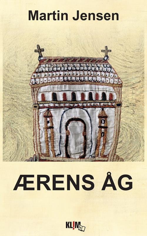 Ærens Åg (Storskrift) - Martin Jensen - Bøger - Klim - 9788771294194 - 15. august 2014