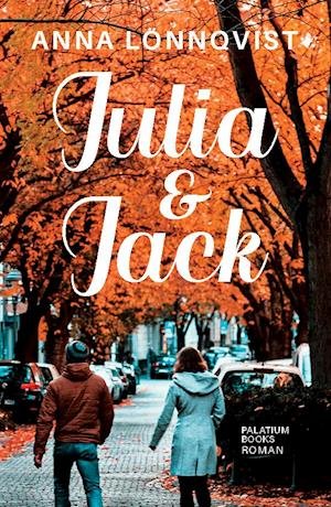 Julia & Jack - Anna Lönnqvist - Books - Palatium Books ApS - 9788772312194 - November 17, 2020