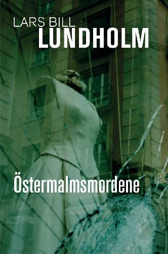 Cover for Lars Bill Lundholm · Modtryks spændingsbøger.: Östermalmsmordene (Sewn Spine Book) [1st edition] (2003)