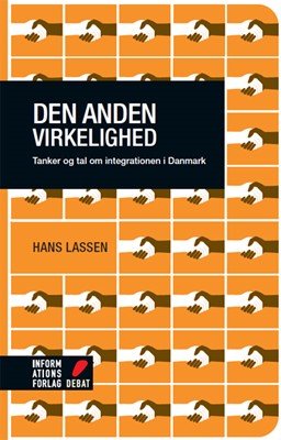 Informations Forlag Debat: Den anden virkelighed - Hans Lassen - Livros - Informations Forlag - 9788775142194 - 29 de maio de 2009