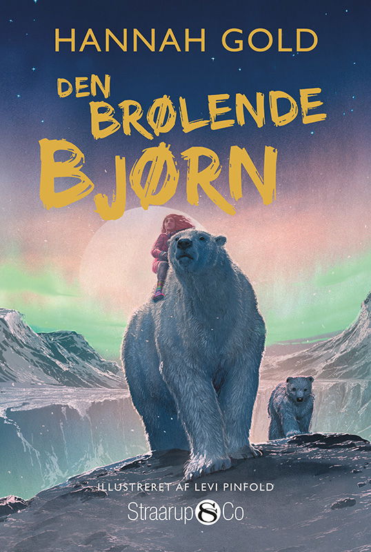 Den brølende bjørn - Hannah Gold - Bøger - Straarup & Co - 9788775928194 - 20. december 2023