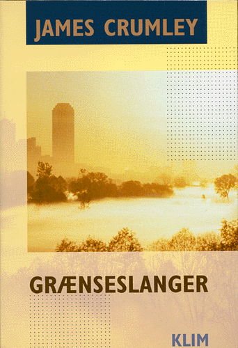 Cover for James Crumley · Grænseslanger (Book) (1998)