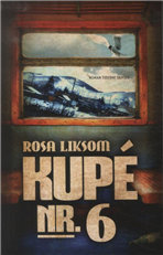 Cover for Rosa Liksom · Kupé nr. 6 (Hæftet bog) [1. udgave] (2013)