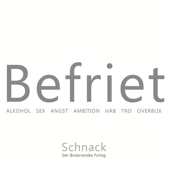 Cover for Asger Schnack · Befriet (Sewn Spine Book) [1st edition] (2011)