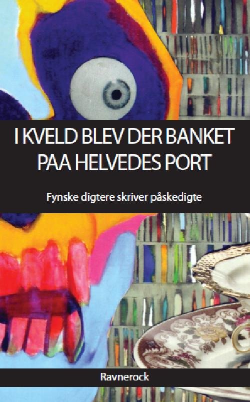 Cover for Div. fynske digtere · I kveld blev der banket paa helvedes port (Sewn Spine Book) [1.º edición] (2016)