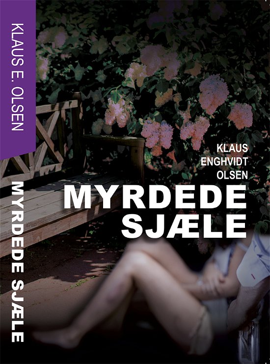 Cover for Klaus Enghvidt Olsen · Myrdede sjæle (Sewn Spine Book) [1.º edición] (2017)