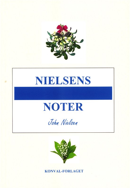 Cover for John Nielsen · Nielsens Noter (Sewn Spine Book) [1.º edición] (2019)