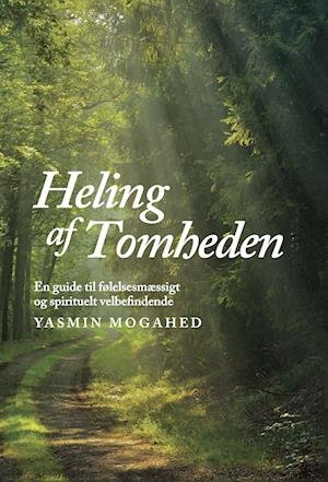 Cover for Yasmin Mogahed · Heling af Tomheden (Hardcover Book) [1st edition] (2022)