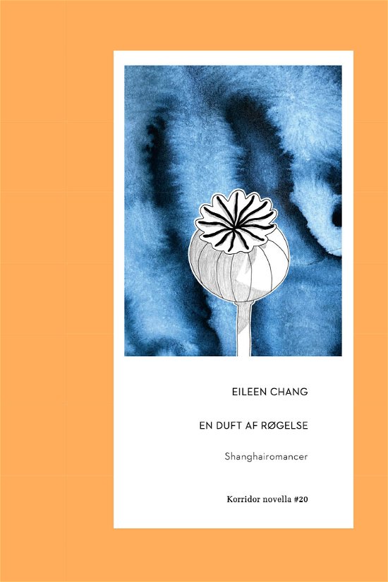Cover for Eileen Chang · En duft af røgelse (Sewn Spine Book) [1.º edición] (2023)