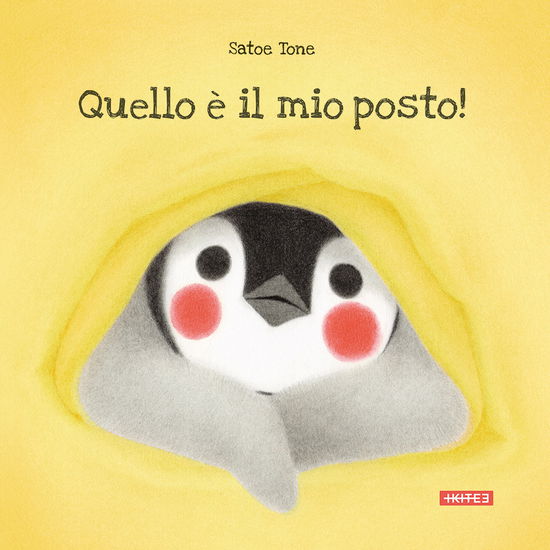 Cover for Satoe Tone · Quello E Il Mio Posto! Ediz. Illustrata (Bok)