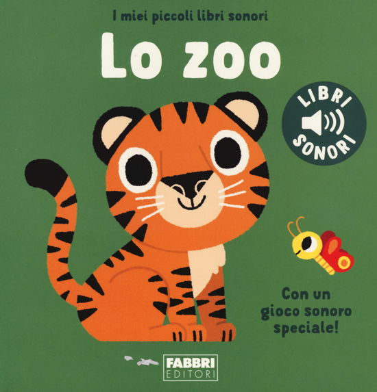 Cover for Marion Billet · Lo Zoo. I Miei Piccoli Libri Sonori. Ediz. A Colori (Book)