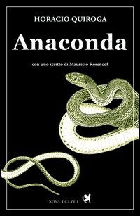 Cover for Horacio Quiroga · Anaconda (Book)