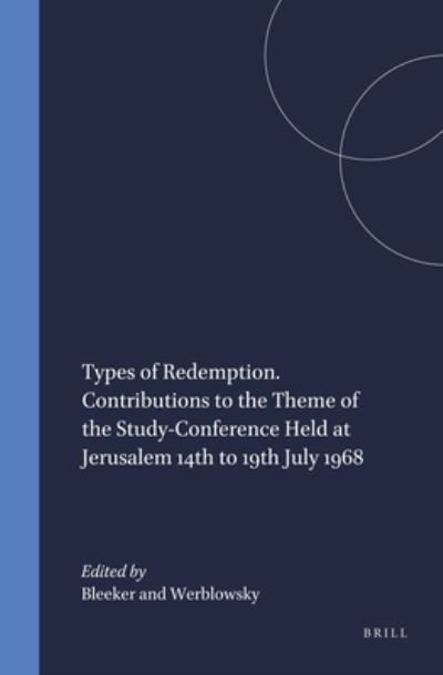 Cover for Bleeker · Types of Redemption. Contributions to the Theme of the Study-Conference Held at Jerusalem 14th to 19th July 1968 (Book) (1970)