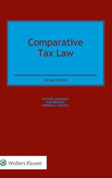 Comparative Tax Law - Victor Thuronyi - Livros - Kluwer Law International - 9789041167194 - 6 de setembro de 2016