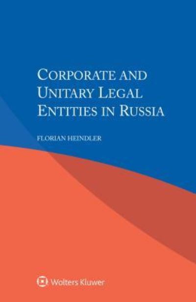 Cover for Florian Heindler · Corporate and Unitary Legal Entities in Russia (Paperback Book) (2018)