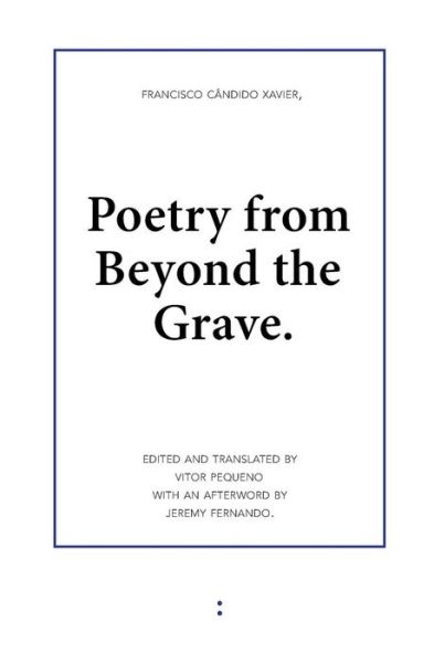 Cover for Francisco Candido Xavier · Poetry from Beyond the Grave (Paperback Book) (2013)