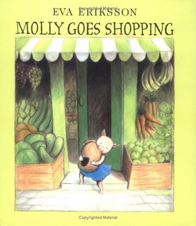 Cover for Eva Eriksson · Molly Goes Shopping (Hardcover Book) (2003)