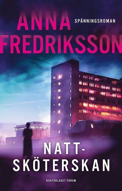 Cover for Anna Fredriksson · Nattsköterskan (Bound Book) (2024)