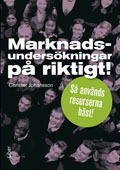 Cover for Christer Johansson · Marknadsundersökningar på riktigt! : så används resurserna bäst! (Book) (2012)